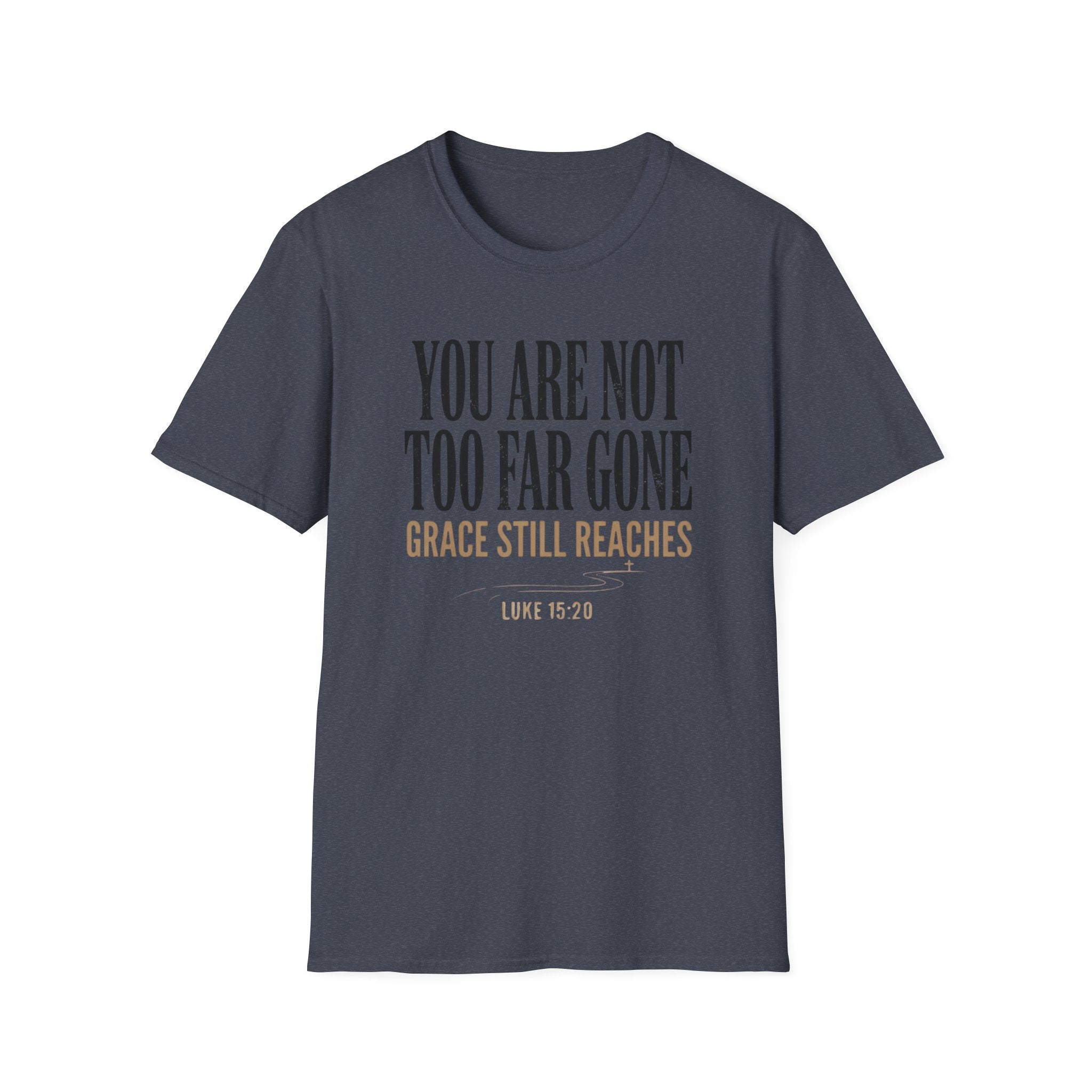Grace Still Reaches T-Shirt