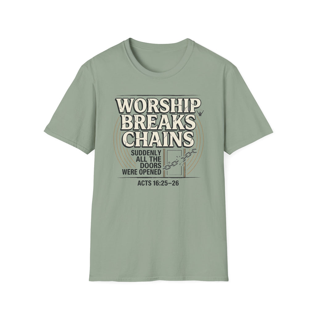 Worship Breaks Chains T-Shirt