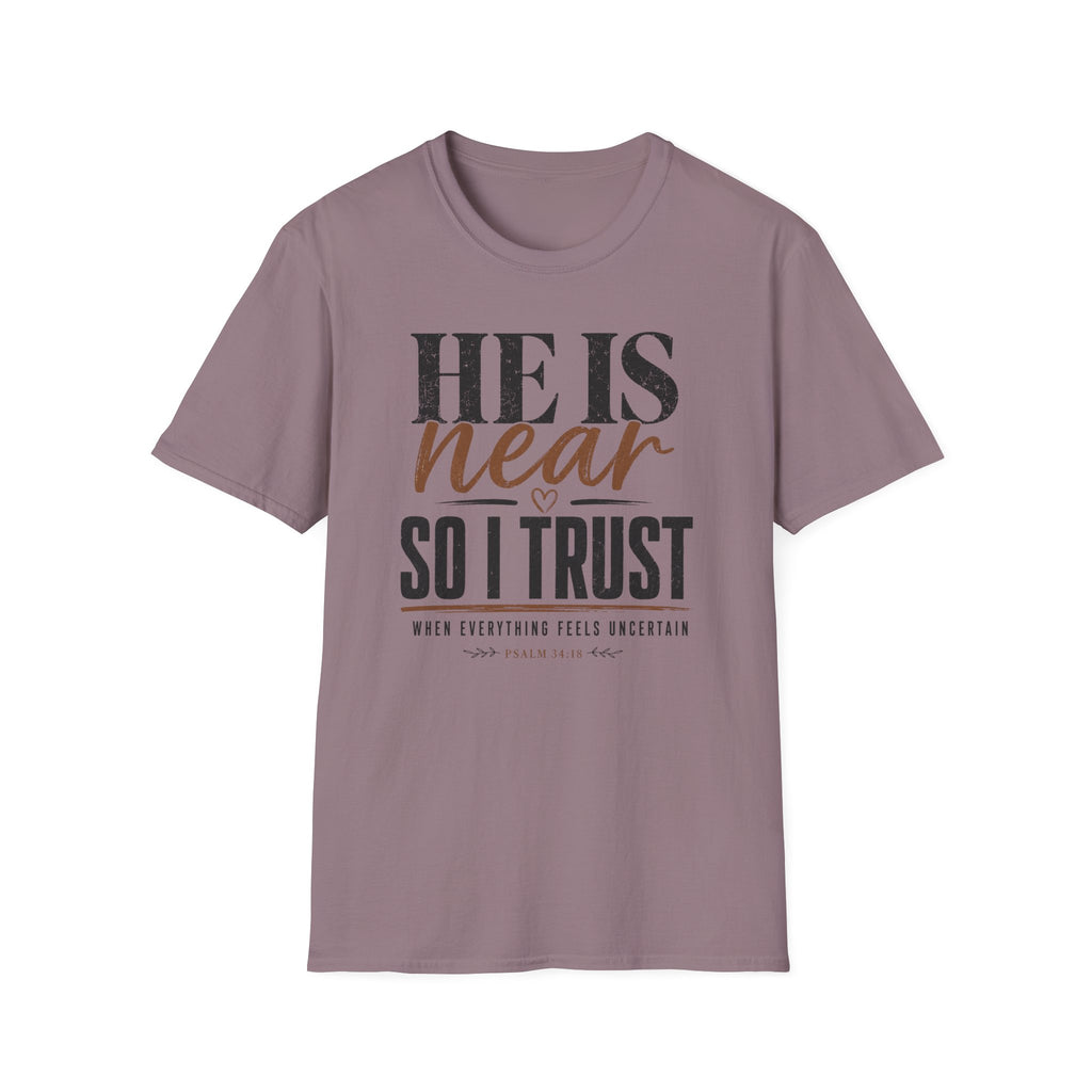 He Is Near T-Shirt