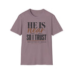 He Is Near T-Shirt