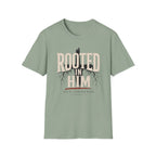 Rooted In Him T-Shirt