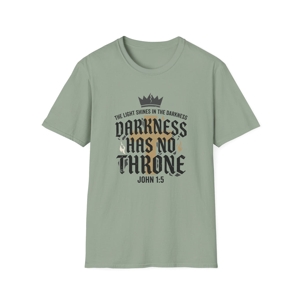 Darkness Has No Throne T-Shirt