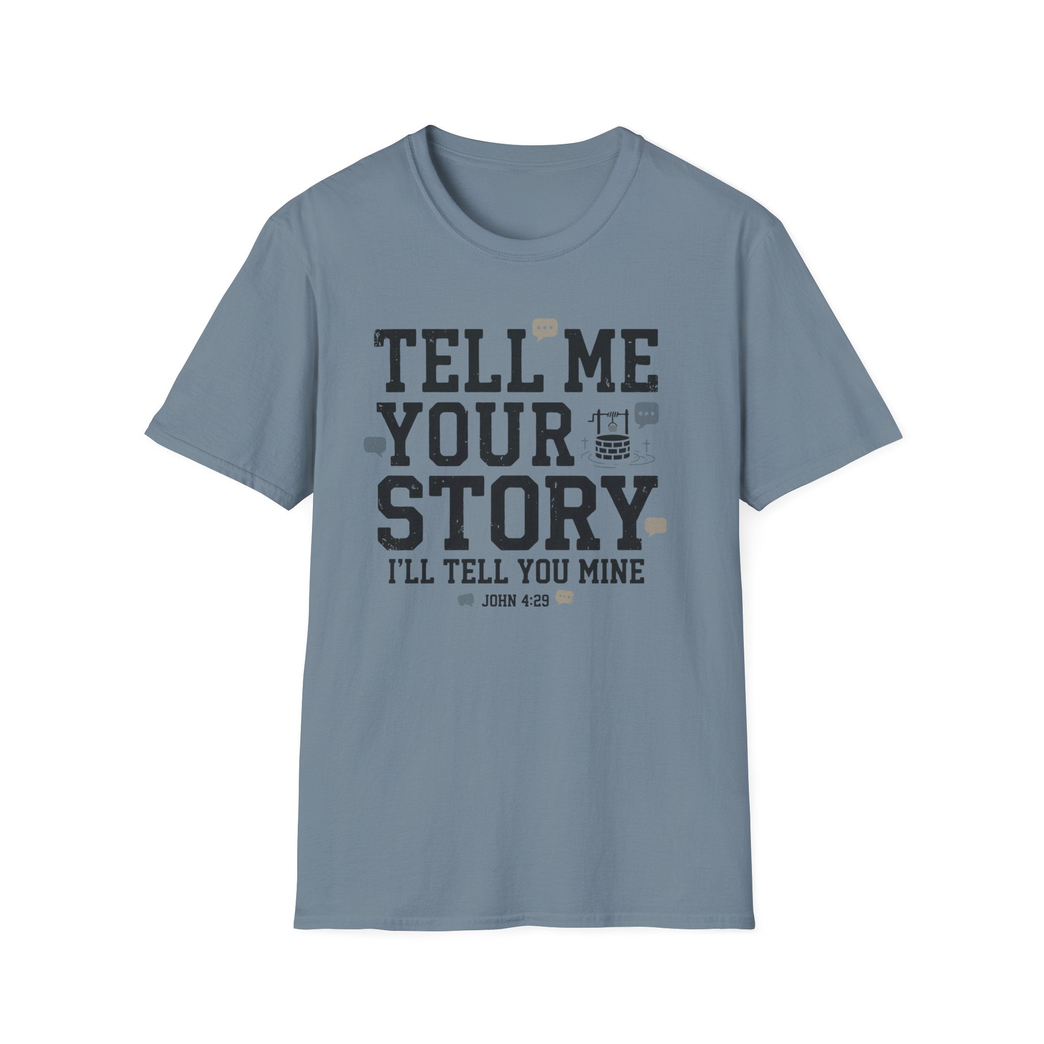 Tell Me Your Story T-Shirt