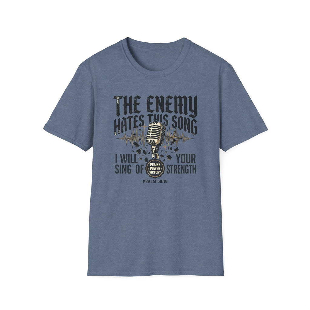 I Will Sing Of Your Strength T-Shirt