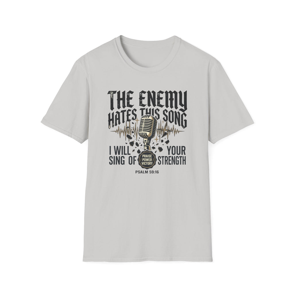 I Will Sing Of Your Strength T-Shirt