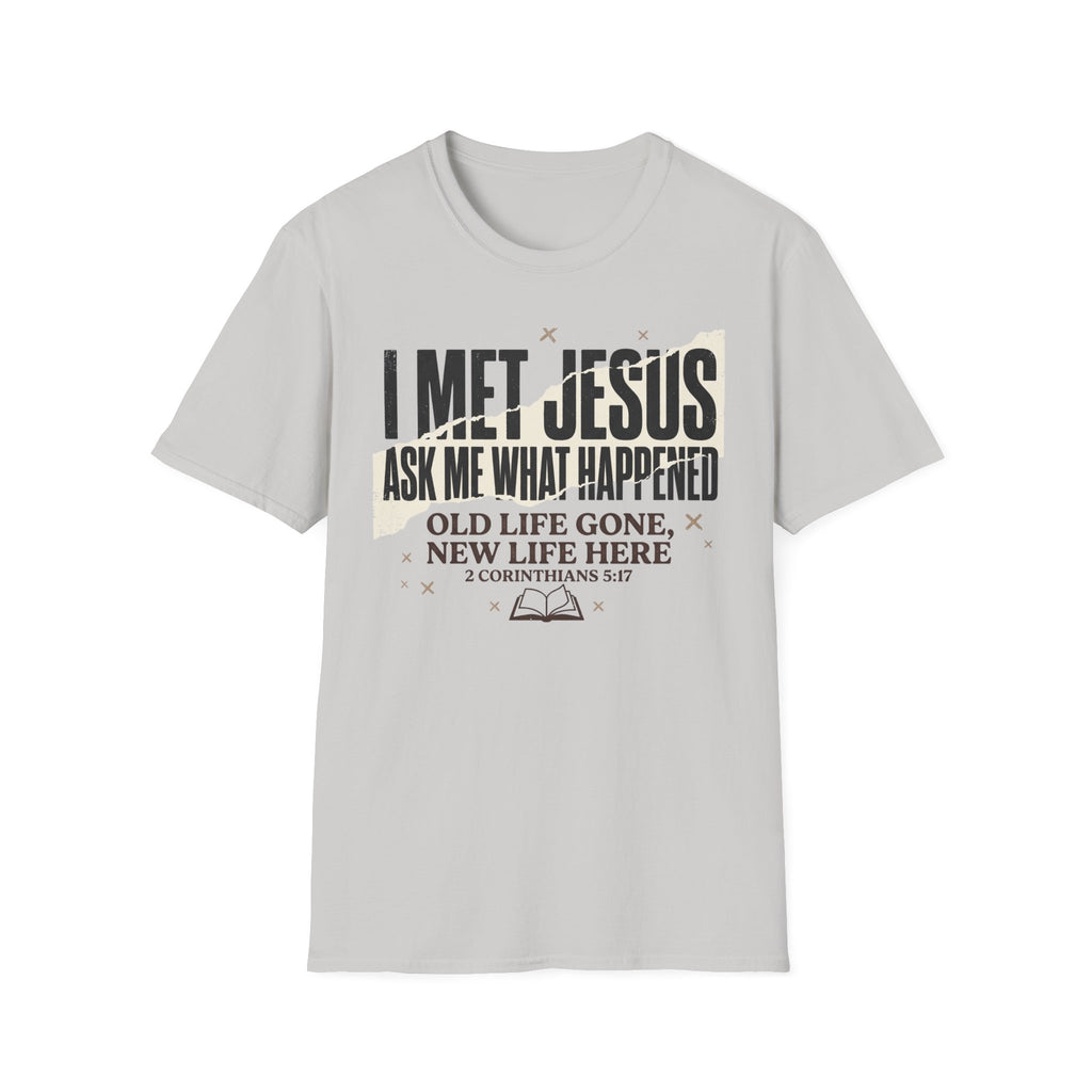 I Met Jesus T-Shirt