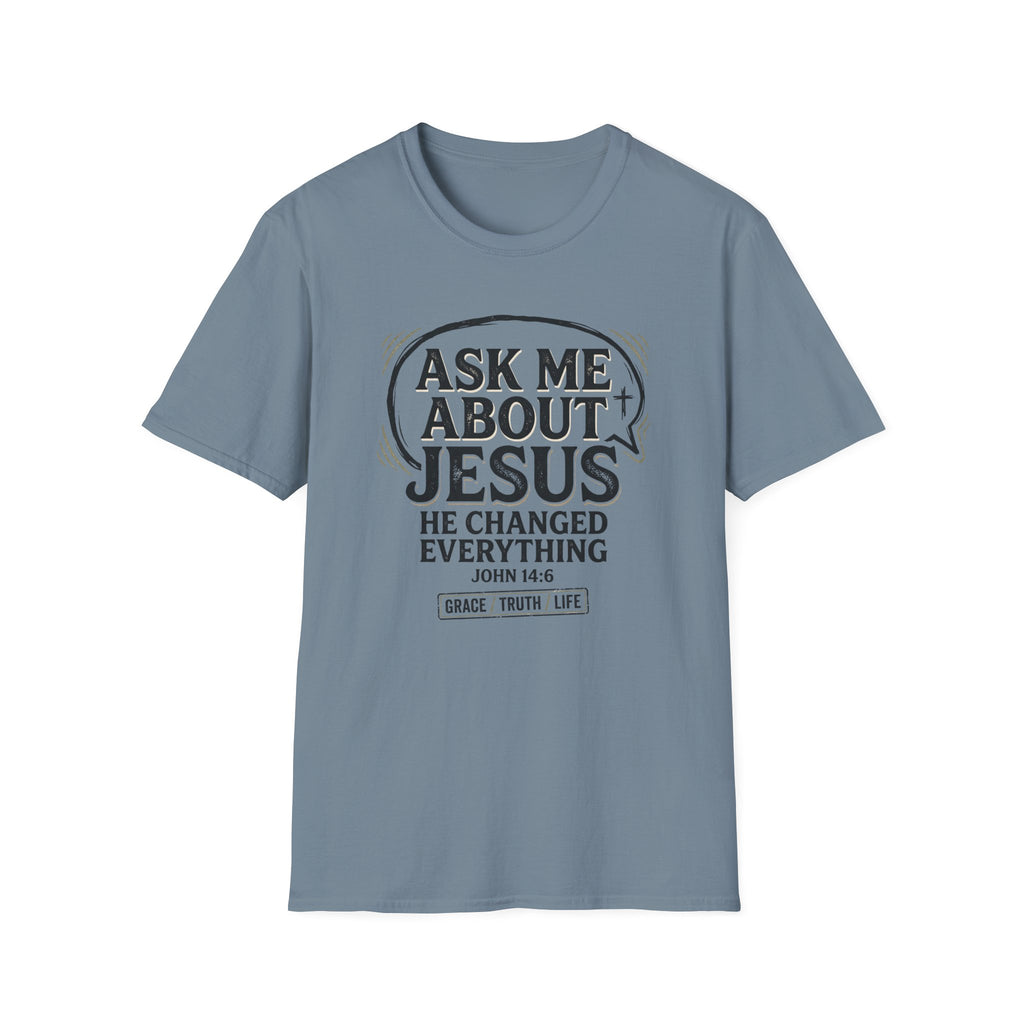 Ask Me About Jesus T-Shirt