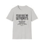Fear Has No Authority T-Shirt