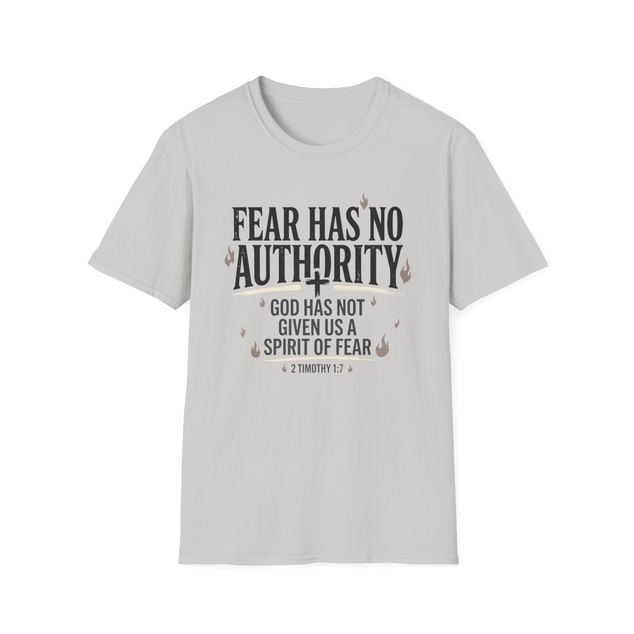 Fear Has No Authority T-Shirt