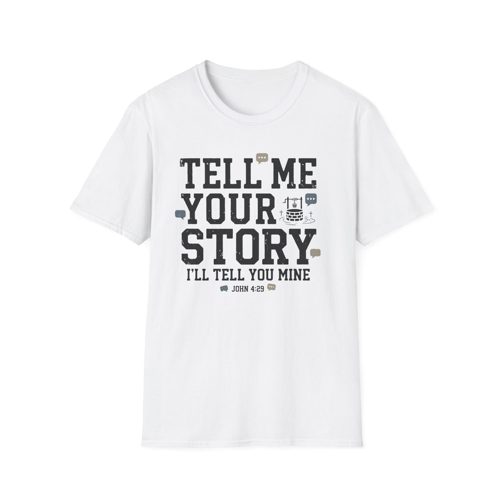 Tell Me Your Story T-Shirt