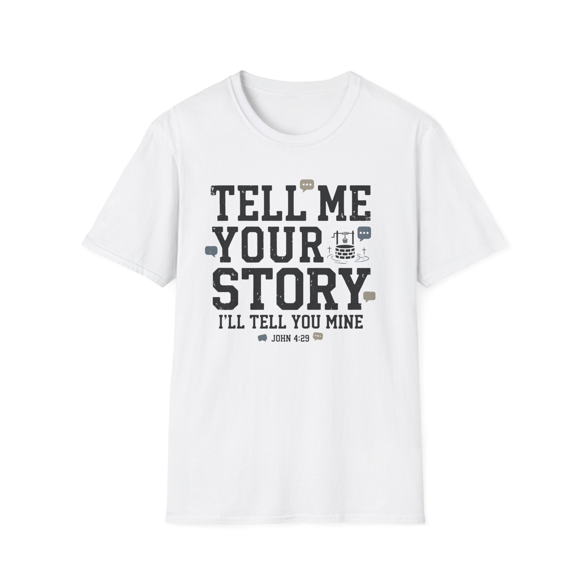 Tell Me Your Story T-Shirt