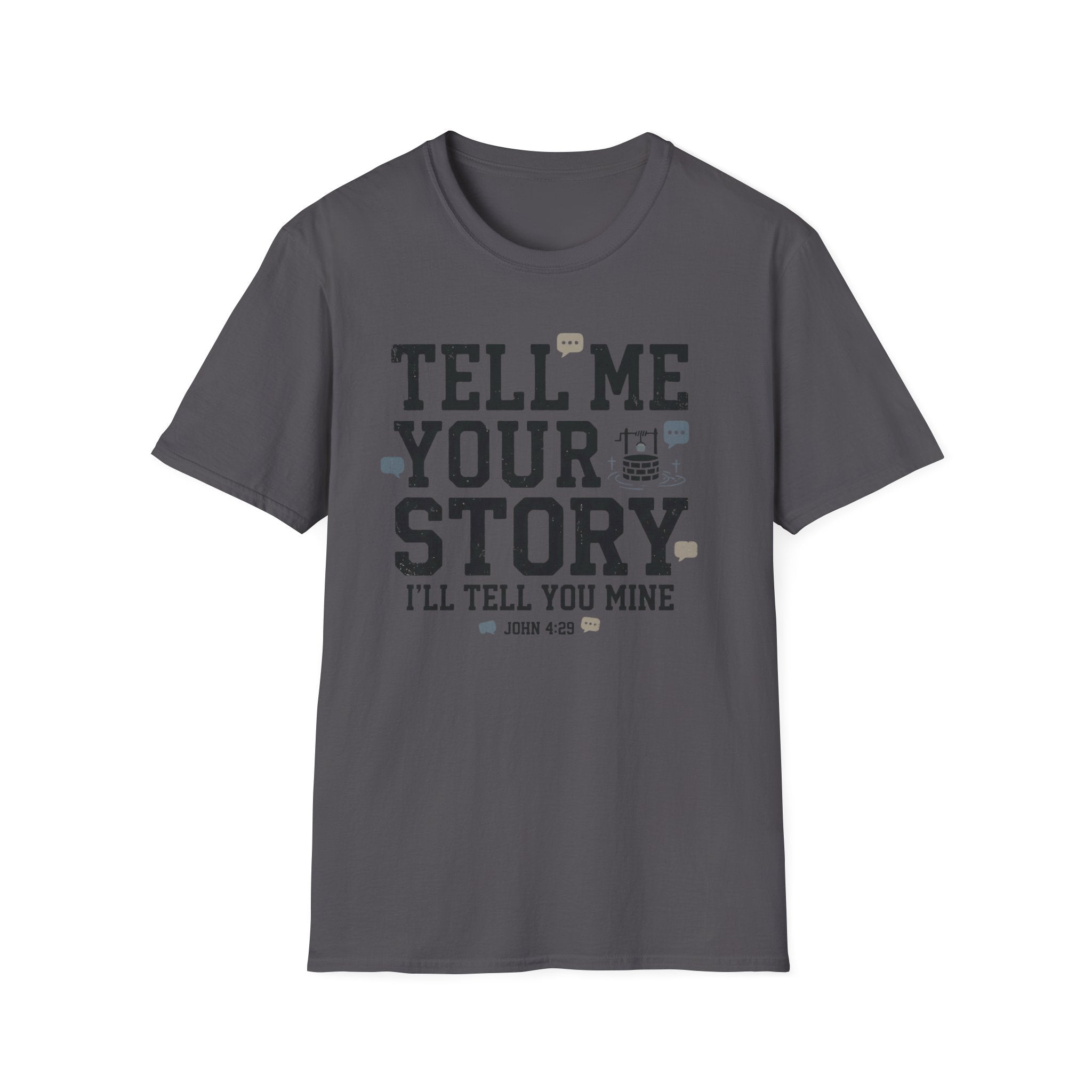 Tell Me Your Story T-Shirt