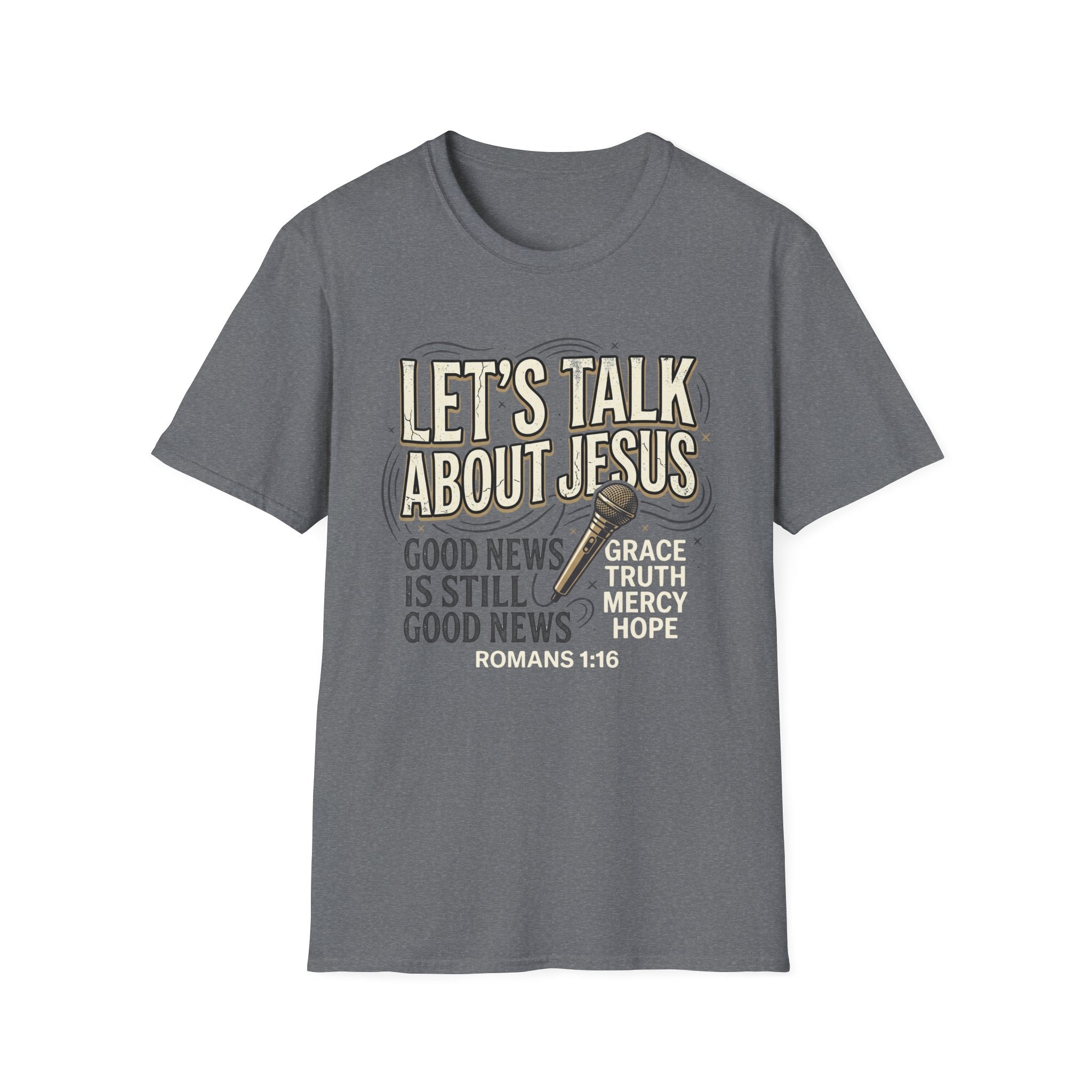 Let's Talk About Jesus T-Shirt