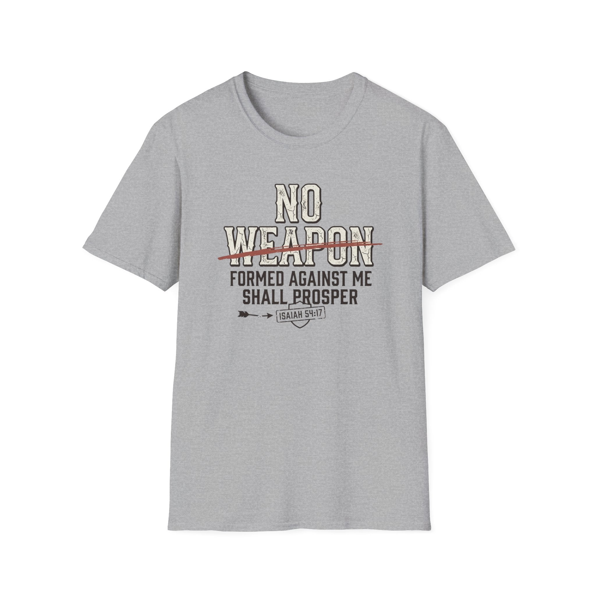 No Weapon Formed Against Me Shall Prosper T-Shirt
