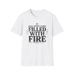 Filled With Fire T-Shirt
