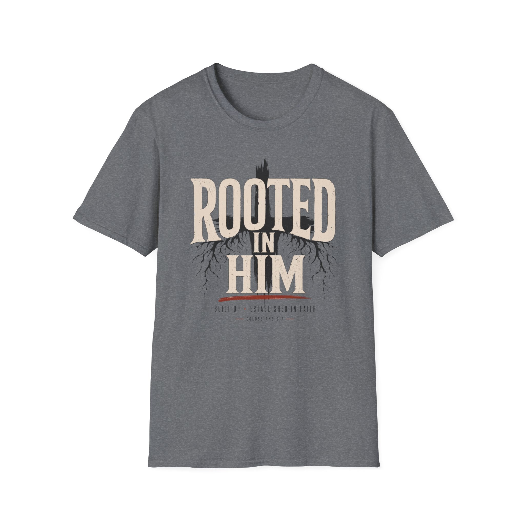 Rooted In Him T-Shirt