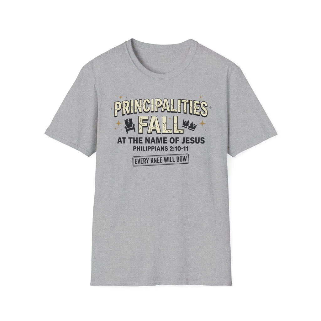 Principalities Fall At The Name Of Jesus T-Shirt