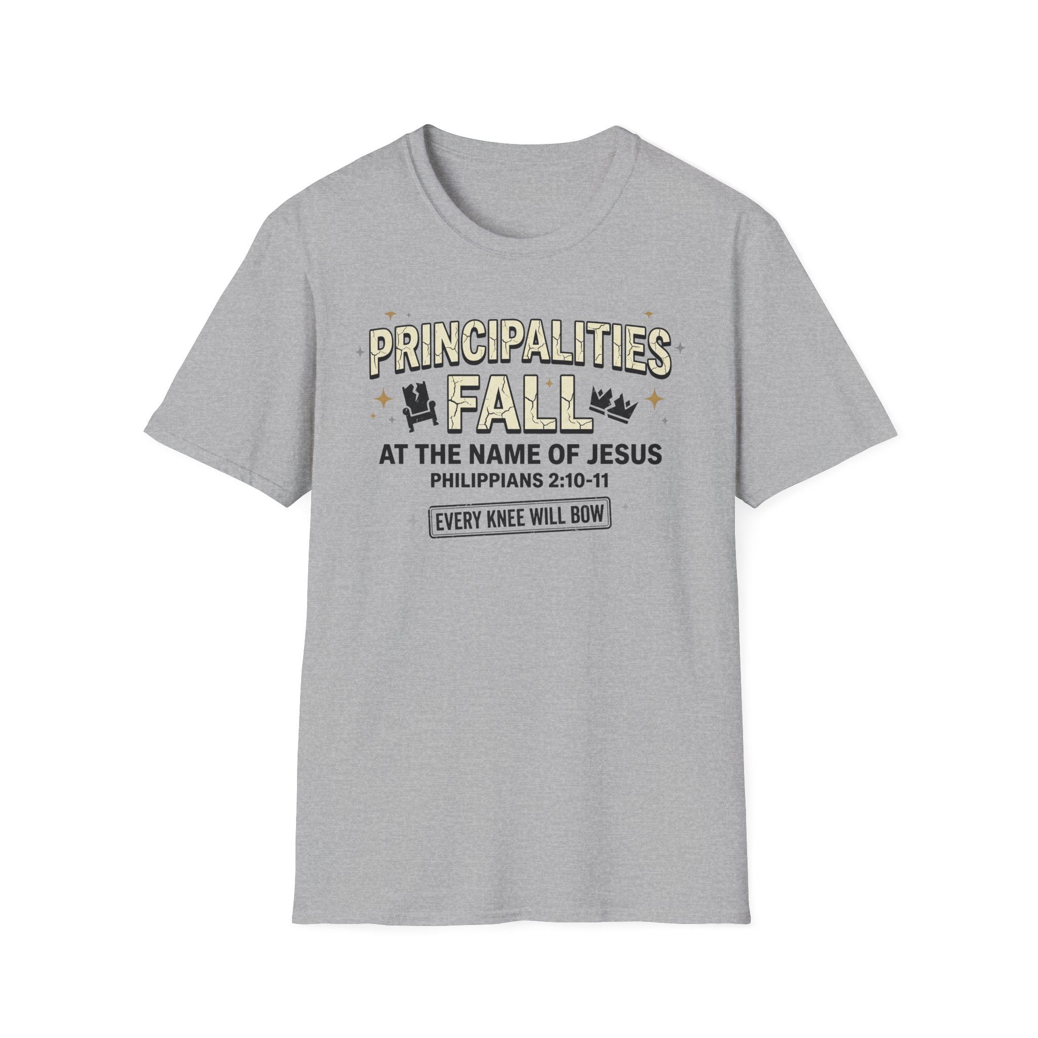 Principalities Fall At The Name Of Jesus T-Shirt