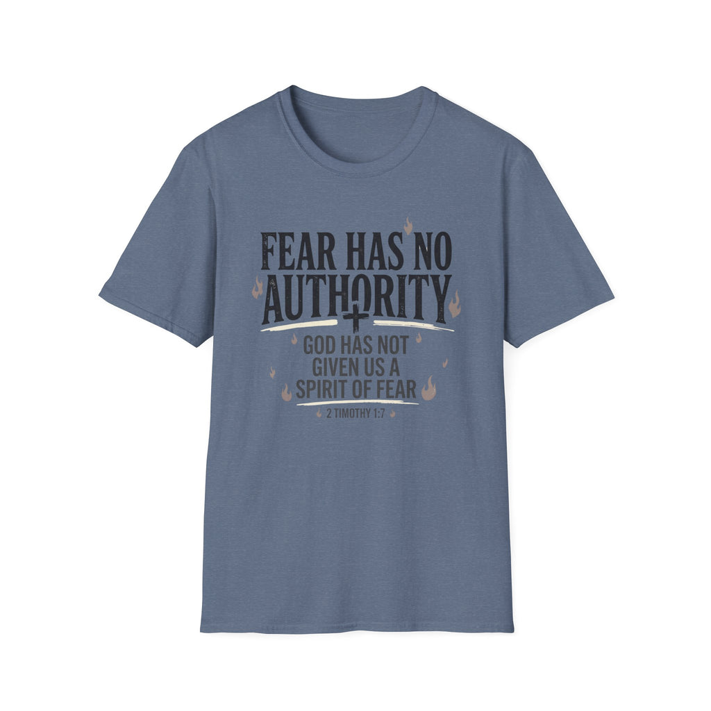 Fear Has No Authority T-Shirt