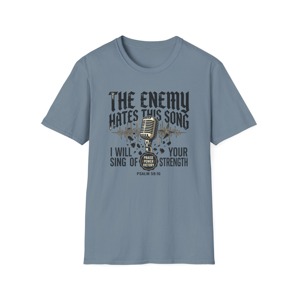 I Will Sing Of Your Strength T-Shirt