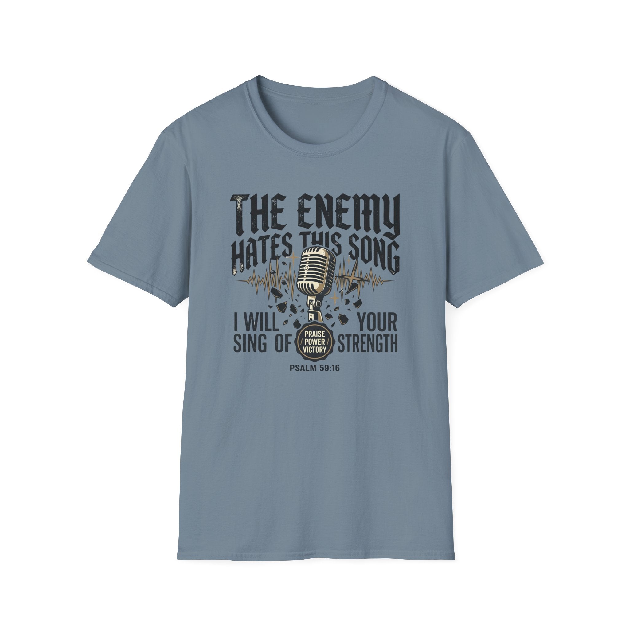 I Will Sing Of Your Strength T-Shirt