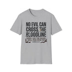 No Evil Can Cross The Bloodline T-Shirt