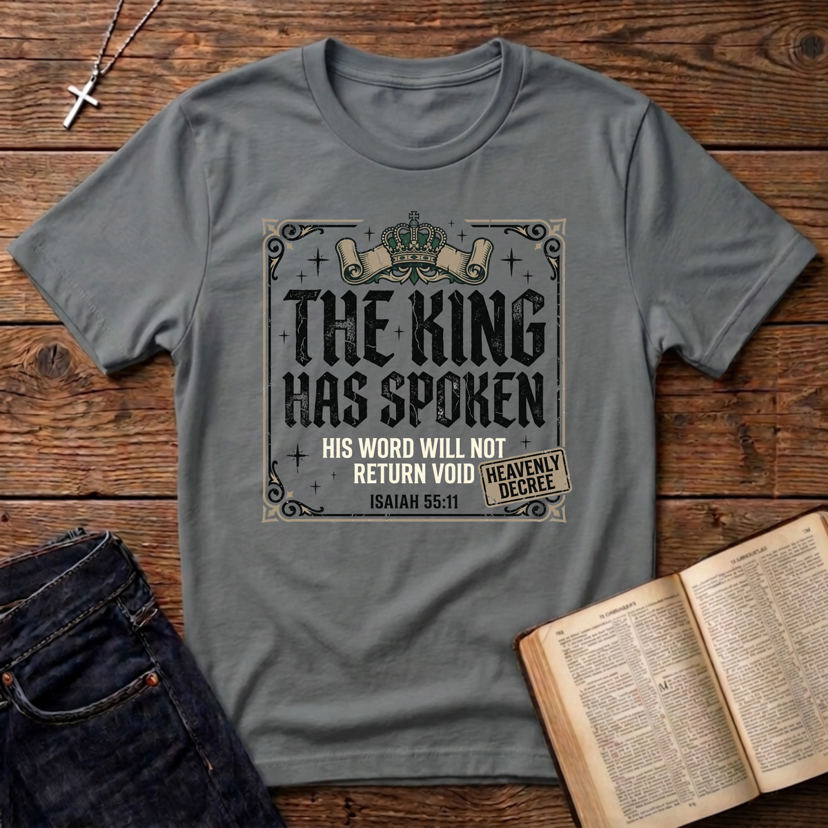 The King Has Spoken T-Shirt