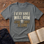 Every Knee Will Bow T-Shirt