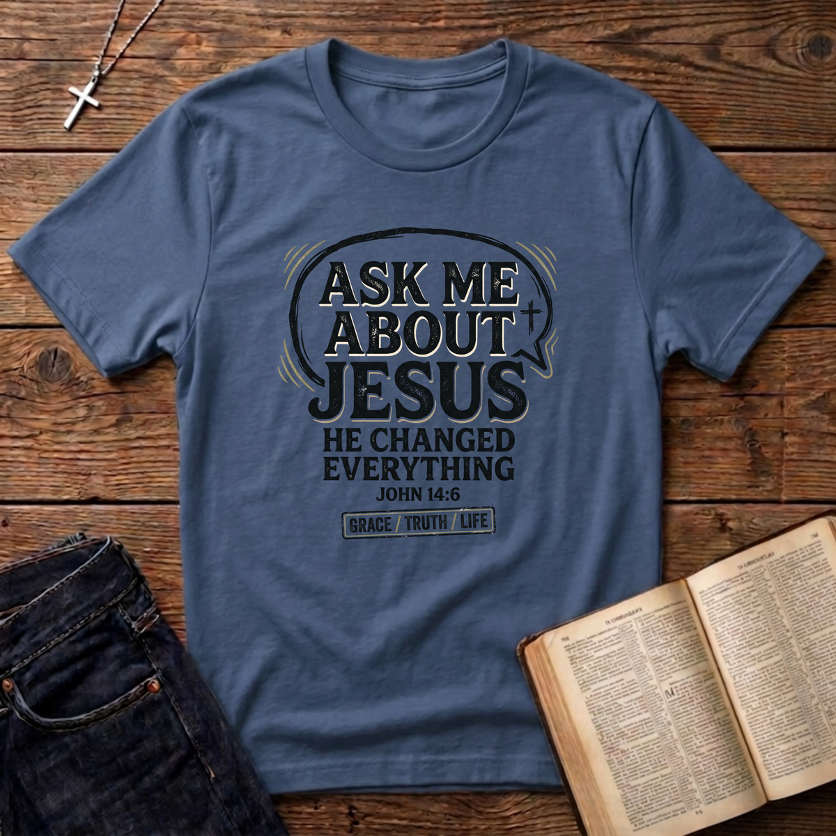 Ask Me About Jesus T-Shirt