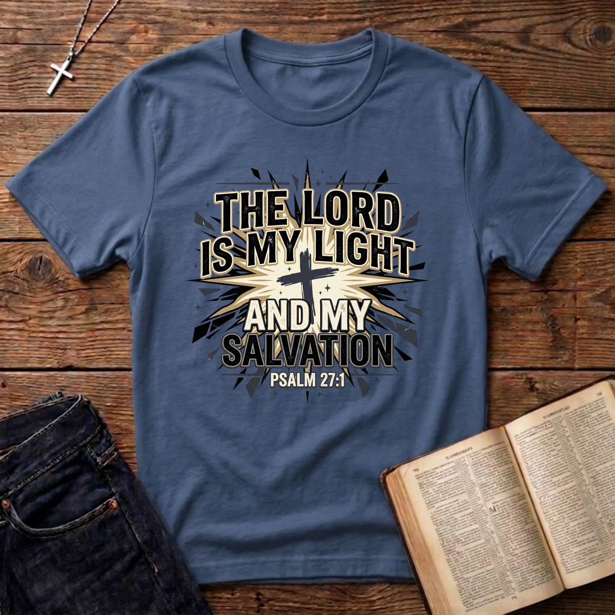 The Lord Is My Light And Salvation T-Shirt