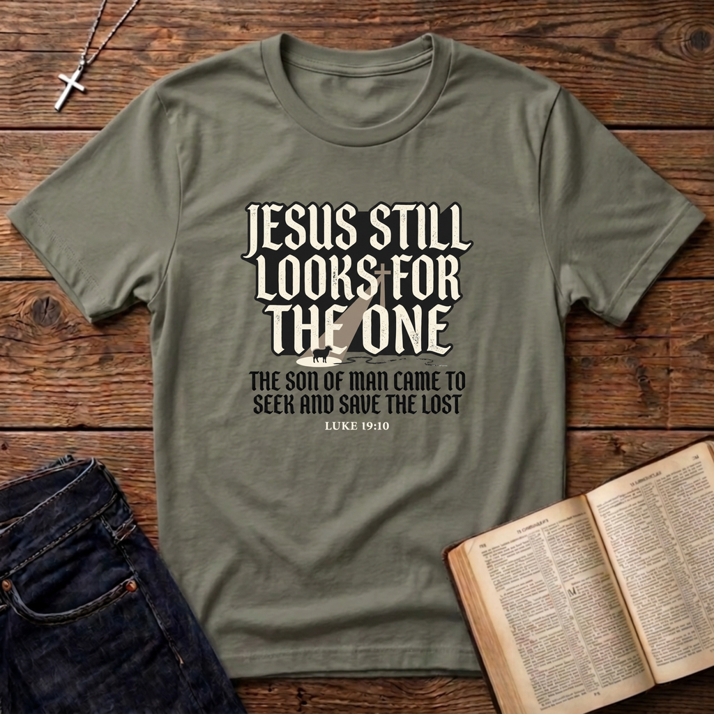 Jesus Still Looks For The One T-Shirt