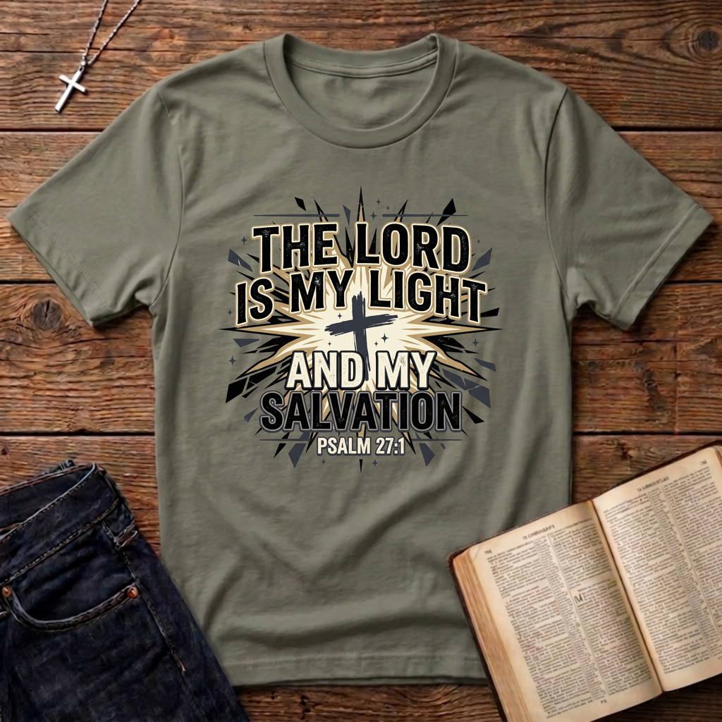The Lord Is My Light And Salvation T-Shirt