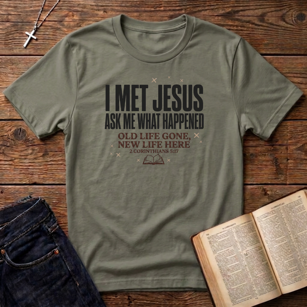 I Met Jesus T-Shirt