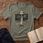 Darkness Must Bow T-Shirt