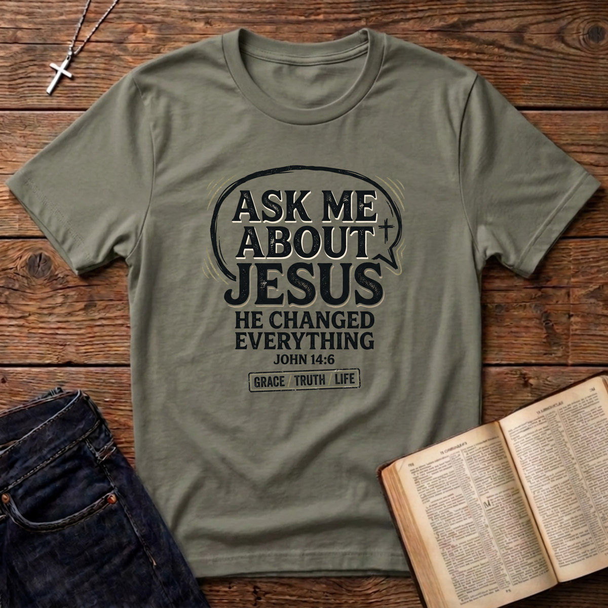 Ask Me About Jesus T-Shirt