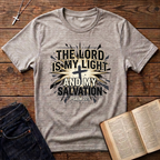 The Lord Is My Light And Salvation T-Shirt