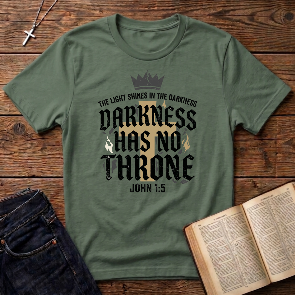 Darkness Has No Throne T-Shirt