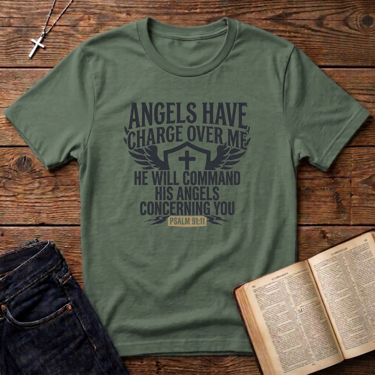 Angels Have Charge Over Me T-Shirt
