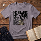 He Trains My Hands For War T-Shirt