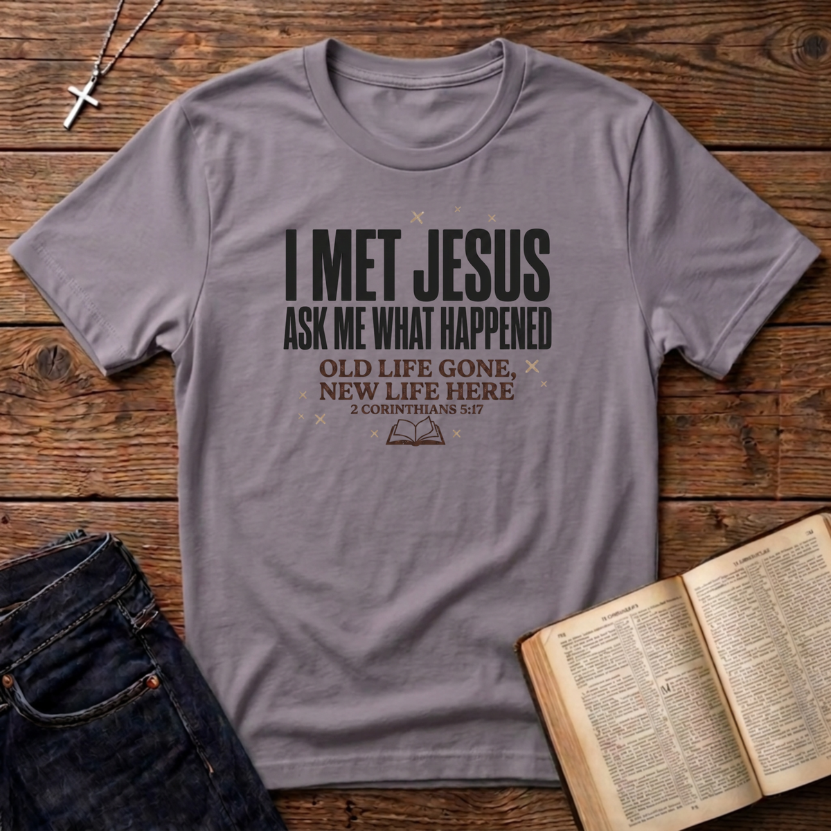 I Met Jesus T-Shirt