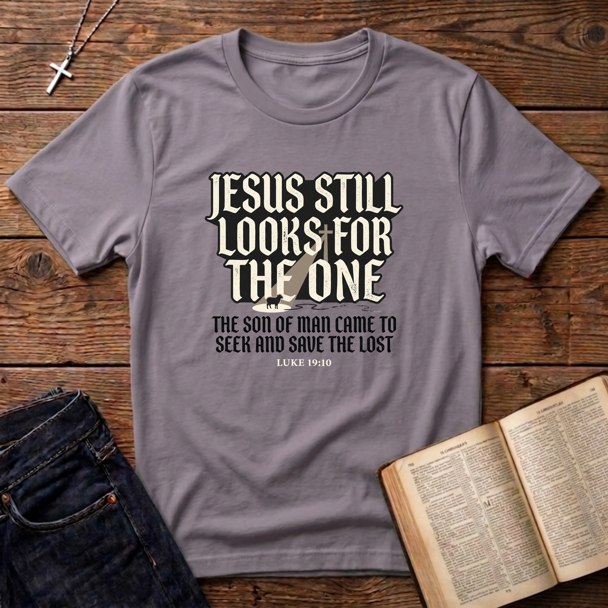 Jesus Still Looks For The One T-Shirt