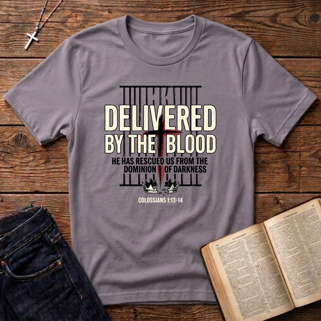 Delivered By The Blood T-Shirt