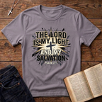 The Lord Is My Light And Salvation T-Shirt