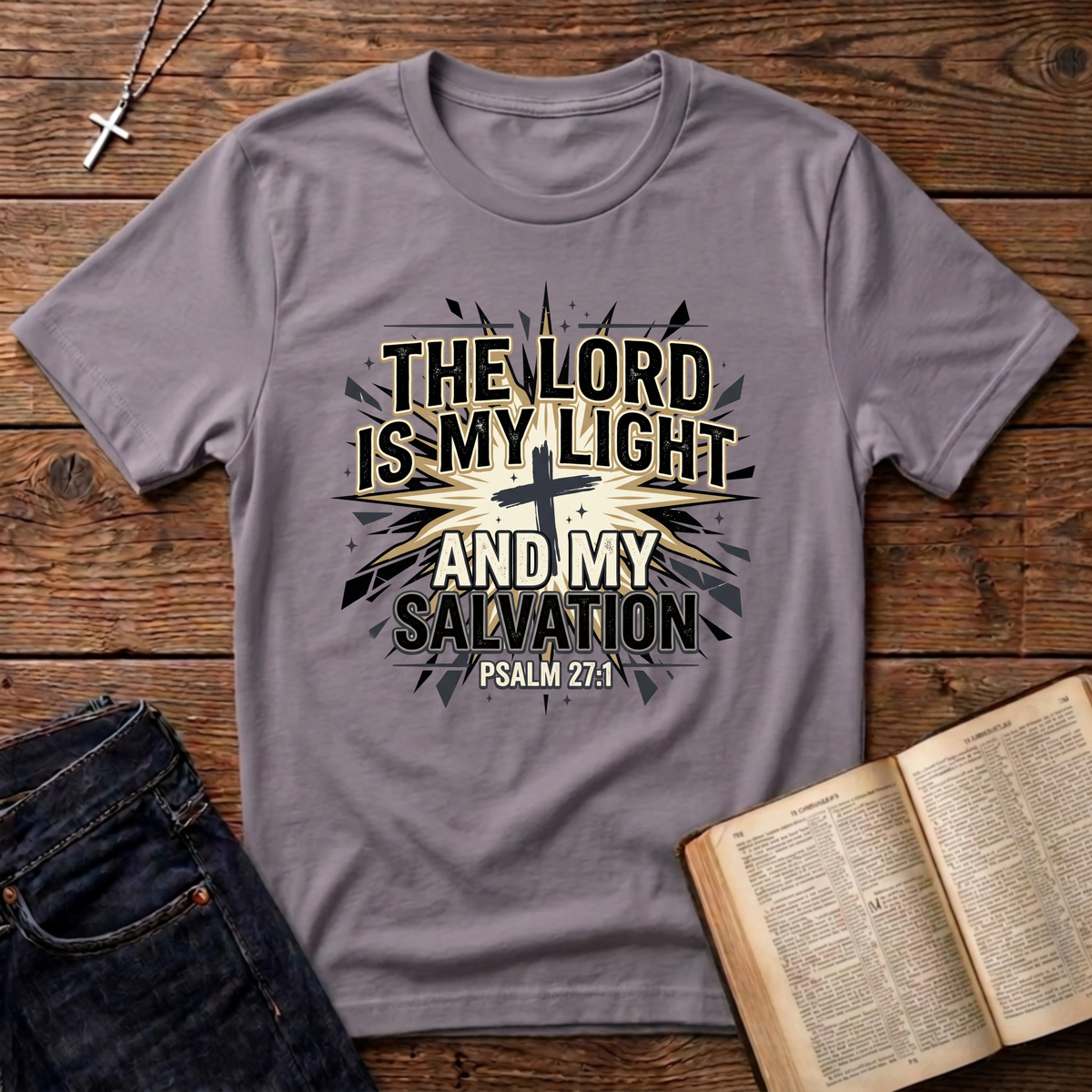 The Lord Is My Light And Salvation T-Shirt