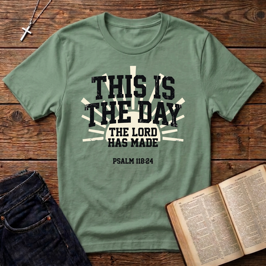 The Day The Lord Has Made T-Shirt