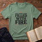 Filled With Fire T-Shirt