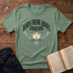 Born From Above T-Shirt