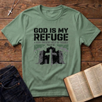 God Is My Refuge T-Shirt