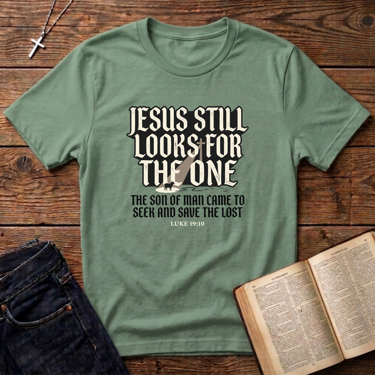 Jesus Still Looks For The One T-Shirt
