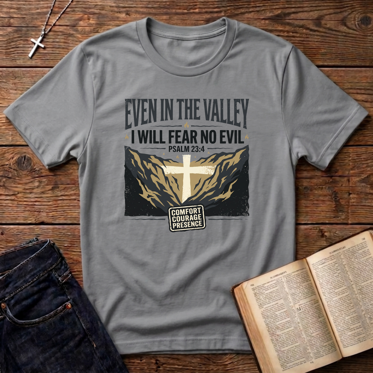 I Will Fear No Evil T-Shirt